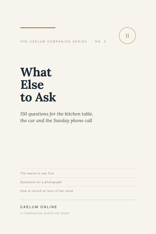 Ebook: What Else to Ask — 150 Questions for the Kitchen Table, the Car and the Sunday Phone Call